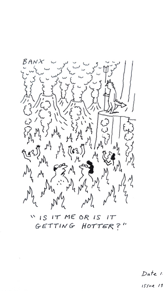 Is It Me Or Is It Getting Hotter? - BANX