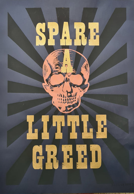 Spare a Little Greed