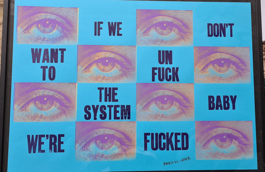 FRAMED If we don't want to unfuck the system - Paris 68 (76cm x 60.5cm)